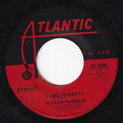Alpaca Phase III : I Like To Party (7", Single, PL )