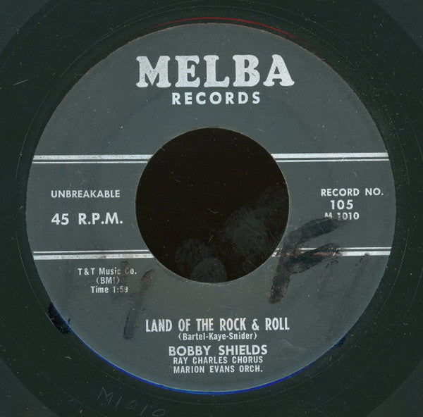 Bobby Shields (2) : I Wouldn't Change You For The World / Land Of The Rock & Roll (7")