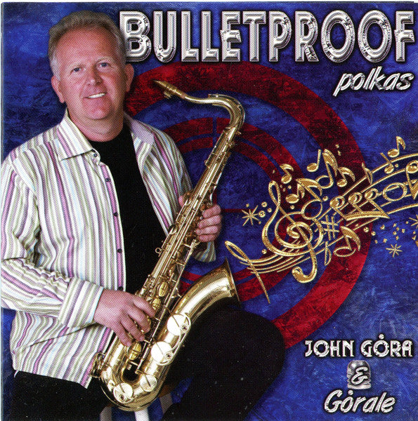 John Gora & Gorale : Bulletproof Polkas (CD, Album)
