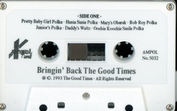 The Good Times (4) : Bringin' Back The Good Times (Cass, Album)