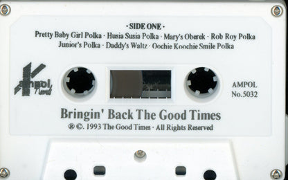 The Good Times (4) : Bringin' Back The Good Times (Cass, Album)