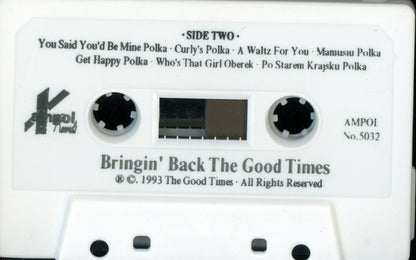 The Good Times (4) : Bringin' Back The Good Times (Cass, Album)