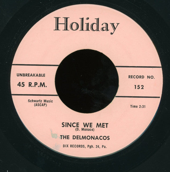 The Delmonacos : Ain't Cha My Baby / Since We Met (7")