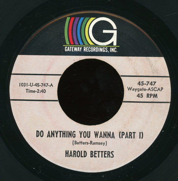 Harold Betters : Do Anything You Wanna (7")