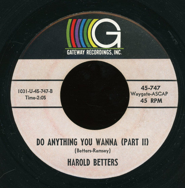 Harold Betters : Do Anything You Wanna (7")