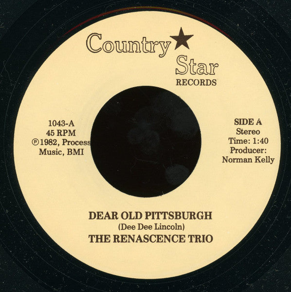 The Renascence Trio : Dear Old Pittsburgh / Go Caliguri (7")