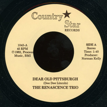 The Renascence Trio : Dear Old Pittsburgh / Go Caliguri (7")