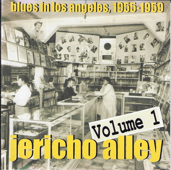 Various : Jericho Alley Volume 1 Blues In Los Angeles, 1955-1959 (CDr, Comp, Unofficial)