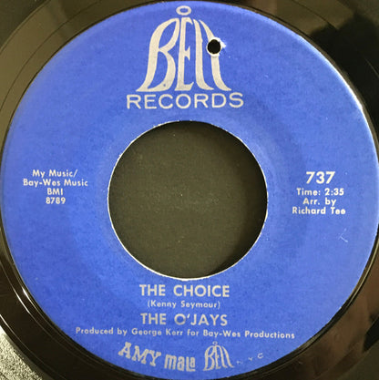 The O'Jays : The Choice / Going Going Gone (7", Single)