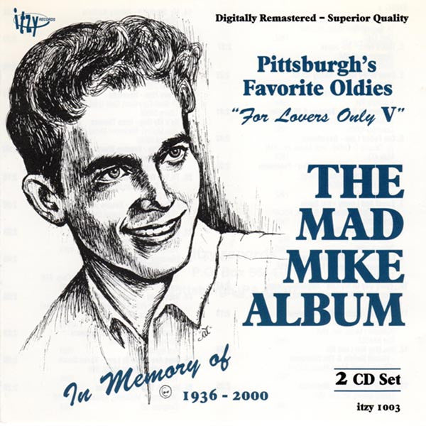 Various : Pittsburgh's Favorite Oldies "For Lovers Only V" The Mad Mike Album (2xCD, Comp)