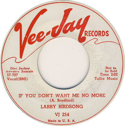 Larry Birdsong : If You Don't Want Me No More / I'm Pleading Just For You (7", Promo)