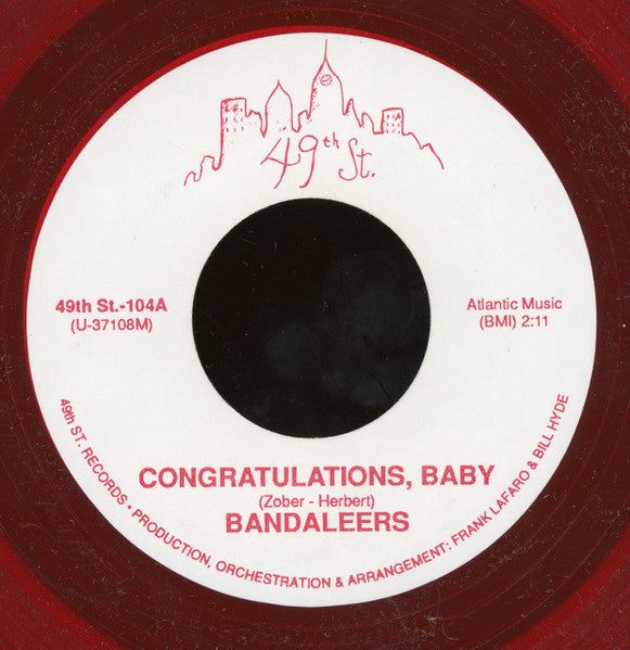 The Bandaleers : Congratulations, Baby / This I Swear (7", Red)
