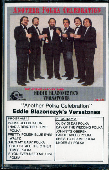 Eddie Blazonczyk's Versatones : Another Polka Celebration (Cass)