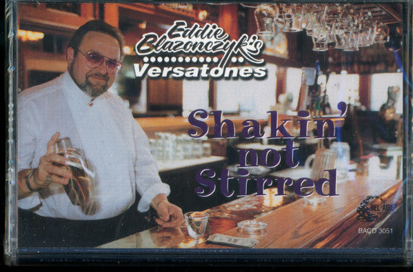 Eddie Blazonczyk's Versatones : Shakin' Not Stirred (Cass)