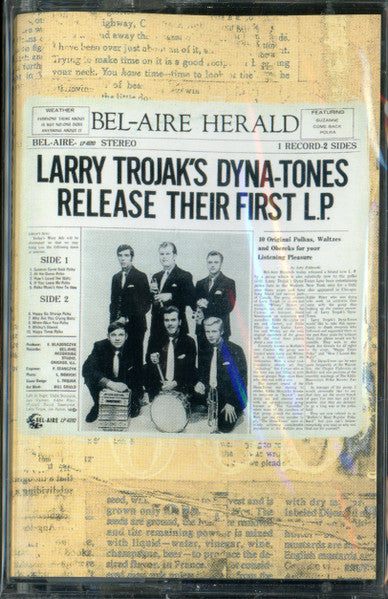 The Dyna-Tones : Larry Trojak's Dynatones Release Their First L.P. (Cass)