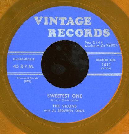 The Vilons With Al Browne And His Orchestra : Sweetest One / Tears On My Pillow (7", Single, Yel)