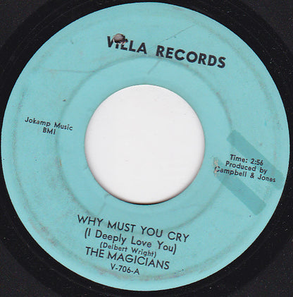 The Magicians (2) : Why Must You Cry (I Deeply Love You) (7", Single, Blu)