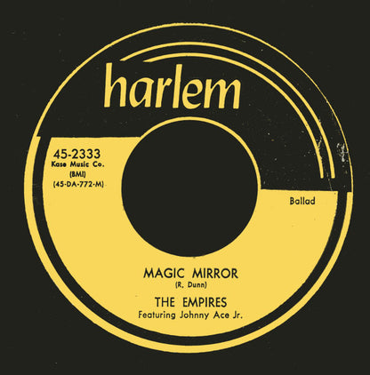 The Empires (3) Featuring Johnny Ace Jr. : Magic Mirror (7", Unofficial)