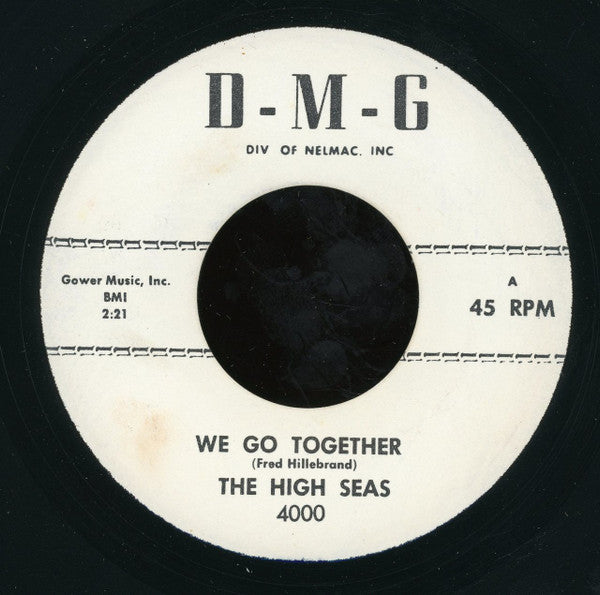 High Seas : We Go Together / Sunday Kind Of Love (7", Unofficial)