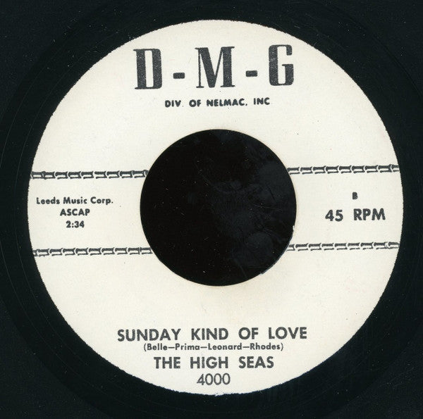 High Seas : We Go Together / Sunday Kind Of Love (7", Unofficial)
