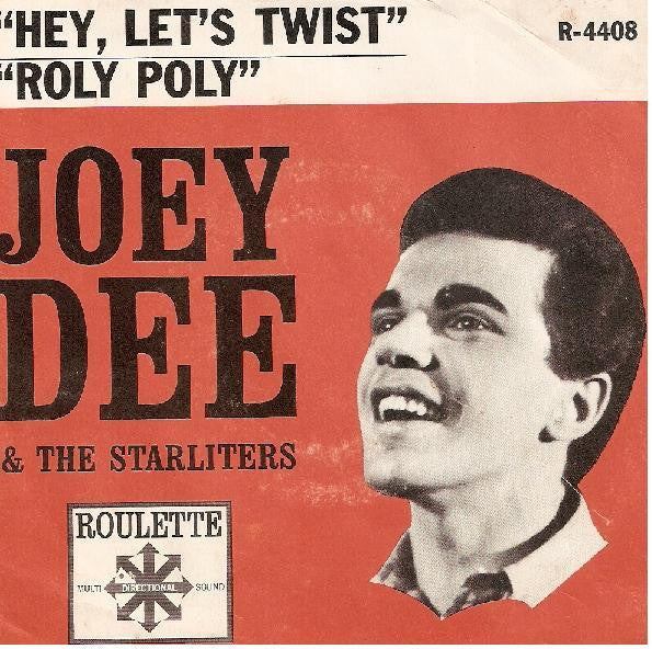 Joey Dee & The Starliters : Hey, Let's Twist / Roly Poly (7", Single)