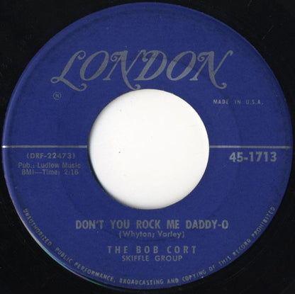 The Bob Cort Skiffle : Don't You Rock Me, Daddy-O / It Takes A Worried Man To Sing A Worried Blues (7")