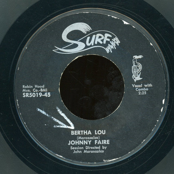 Johnny Faire : Bertha Lou / Til The Law Says Stop (7", Single, Styrene)