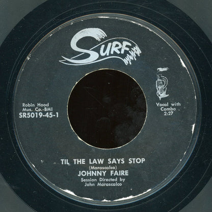 Johnny Faire : Bertha Lou / Til The Law Says Stop (7", Single, Styrene)