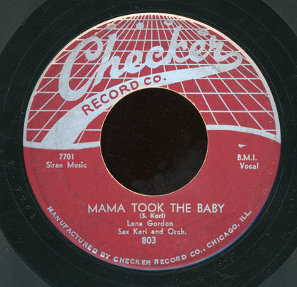 Lena Gordon With Saxton Kari And Orchestra / Saxton Kari And Orchestra : Mama Took The Baby / Disc Jockey Jamboree (7")