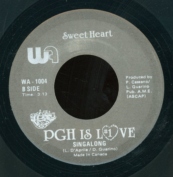 Sweet Heart (2) : Pittsburgh Is Love (7")