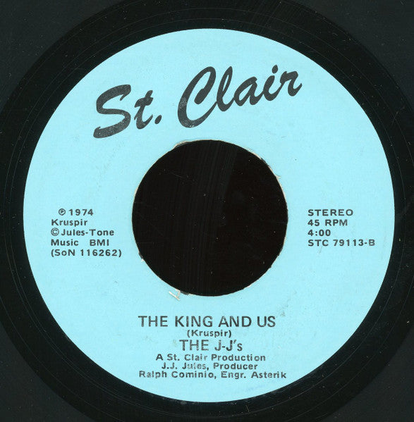 The J-J's (2) : What I Am Makes Me Proud / The King And Us (7")