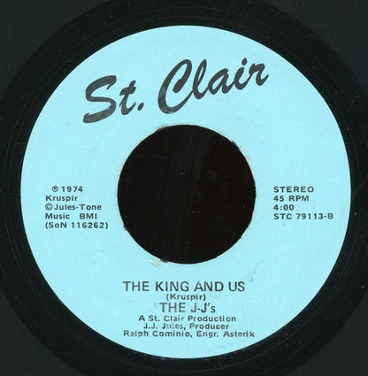The J-J's (2) : What I Am Makes Me Proud / The King And Us (7")