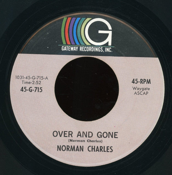 Norman Charles : Over And Gone (7", Single)