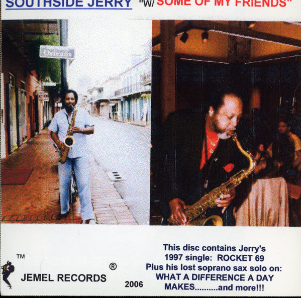 Southside Jerry : Southside Jerry w/ Some Of My Friends (CDr, Comp)