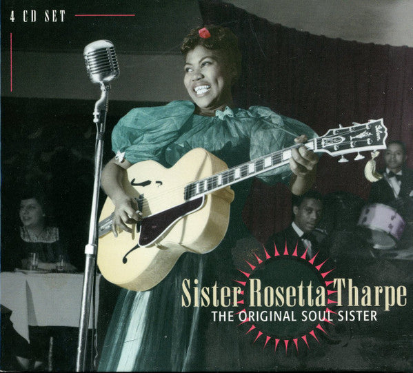 Sister Rosetta Tharpe : The Original Soul Sister (4xCD, Comp, RM + Box)