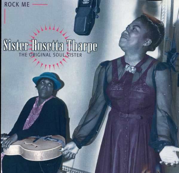 Sister Rosetta Tharpe : The Original Soul Sister (4xCD, Comp, RM + Box)