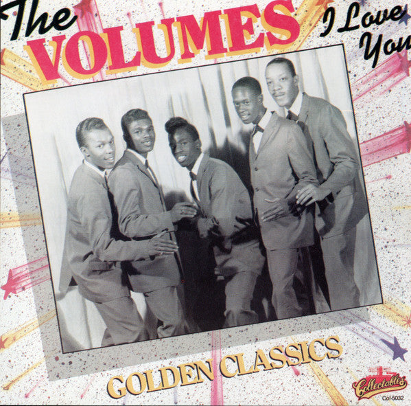 The Volumes : I Love You - Golden Classics (CD, Comp, RE)