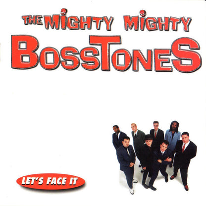 The Mighty Mighty BossToneS : Let's Face It (CD, Album, Club)