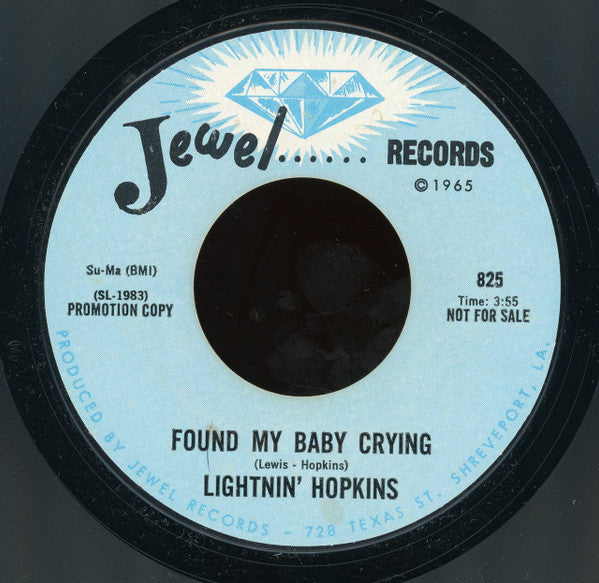 Lightnin' Hopkins : Found My Baby Crying / Uncle Stan, The Hip Hit Record Man (7", Promo, Styrene)
