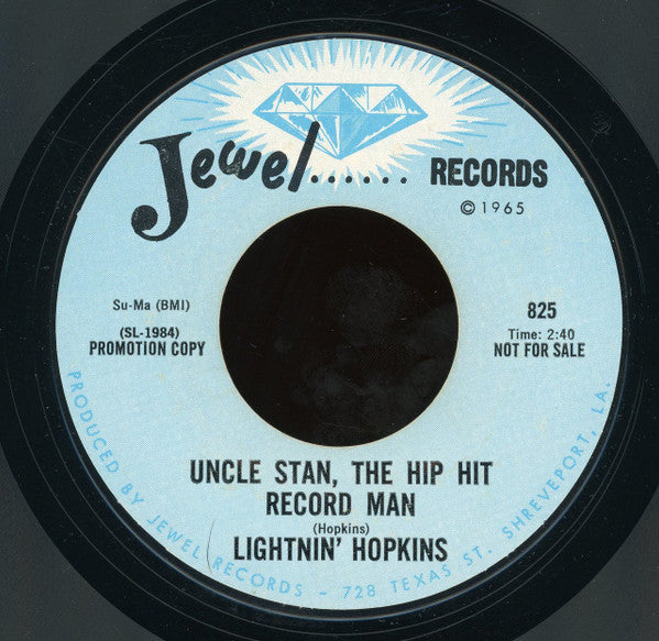 Lightnin' Hopkins : Found My Baby Crying / Uncle Stan, The Hip Hit Record Man (7", Promo, Styrene)