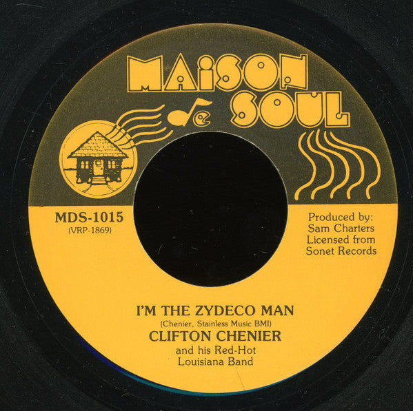 Clifton Chenier And His Red Hot Louisiana Band : I'm The Zydeco Man / Zydeco Disco (7")
