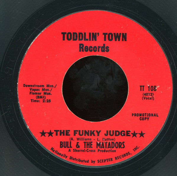 Bull And The Matadors : The Funky Judge (7", Promo, Styrene, Pit)
