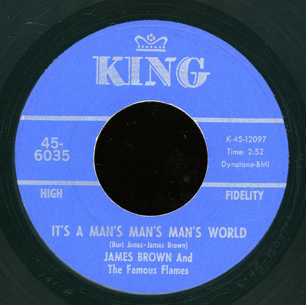 James Brown & The Famous Flames : It's A Man's Man's Man's World / Is It Yes Or Is It No? (7", San)