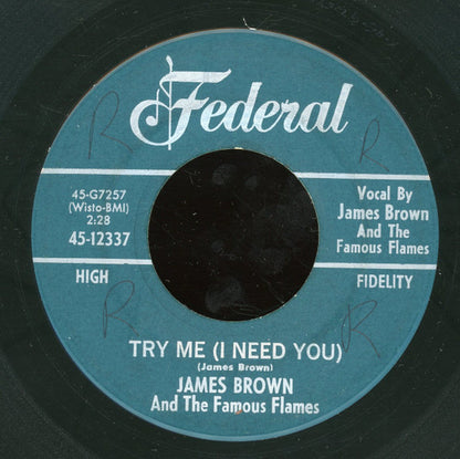 James Brown & The Famous Flames : Try Me (I Need You) / Tell Me What I Did Wrong (7", Styrene)
