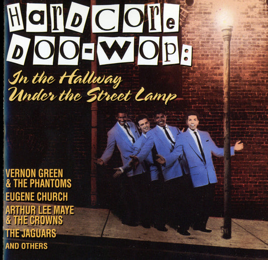Various : Hardcore Doo-Wop: In The Hallway Under The Street Lamp (CD, Comp)