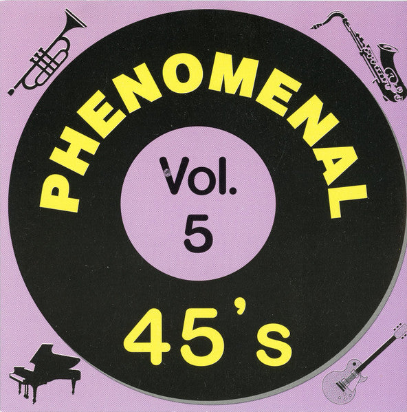 Various : Phenomenal 45's Vol.5 (CD, Comp)
