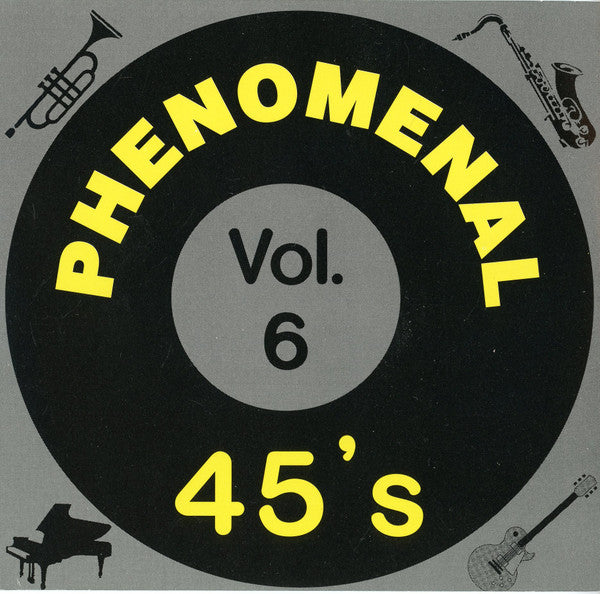 Various : Phenomenal 45's Vol.6 (CD, Comp)