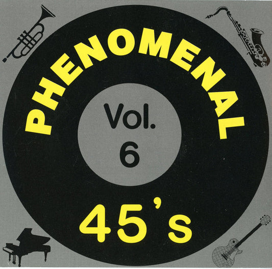 Various : Phenomenal 45's Vol.6 (CD, Comp)