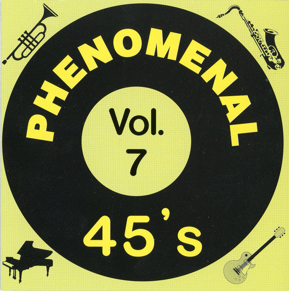Various : Phenomenal 45's Vol.7 (CD, Comp)