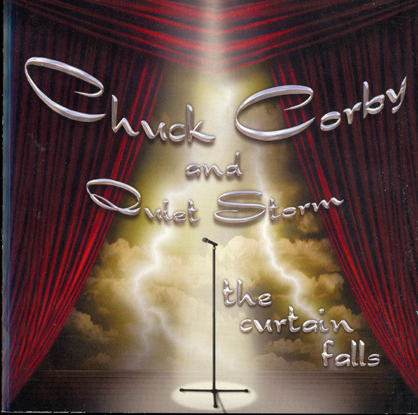 Chuck Corby And Quiet Storm : The Curtain Falls (CD)